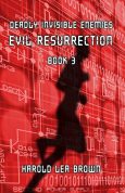Evil Resurrection ~ Harold Brown
