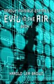Evil in the Air ~ Harold Brown